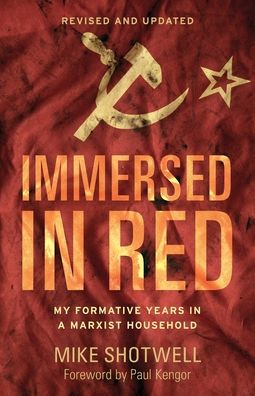 Cover for Mike Shotwell · Immersed in Red: My Formative Years in a Marxist Household (Revised and Updated) (Paperback Book) (2020)