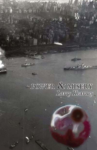 Cover for Larry Kearney · Power &amp; Misery (Pocketbok) (2020)