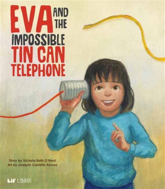 Cover for Victoria Roth · Eva and the Impossible Tin Can Telephone (Hardcover Book) (2023)