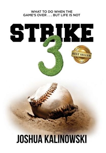 Strike 3 - Joshua Kalinowski - Böcker - Joshua Kalinowski - 9781949535785 - 2 februari 2021