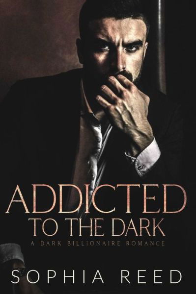 Cover for Sophia Reed · Addicted to the Dark (Paperback Book) (2020)
