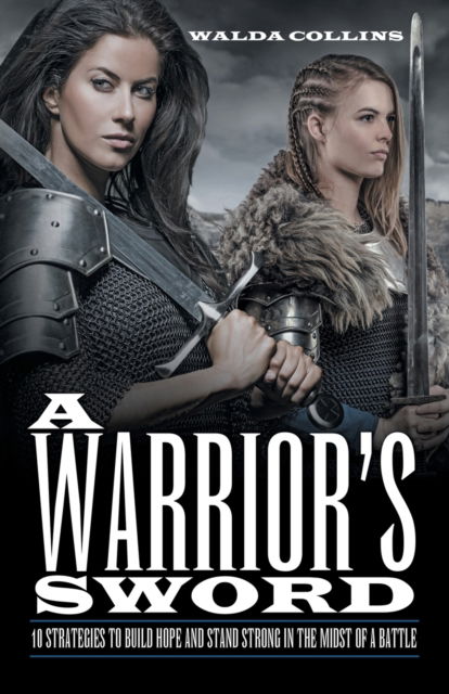 Cover for Walda Collins · A Warrior's Sword (Paperback Book) (2019)