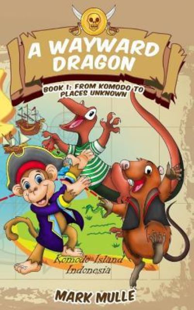 Cover for Mark Mulle · A Wayward Dragon (Book 1) (Paperback Book) (2017)