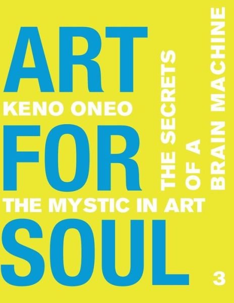 Cover for Keno Oneo · Art for Soul - Work Report 3 (Paperback Book) (2017)