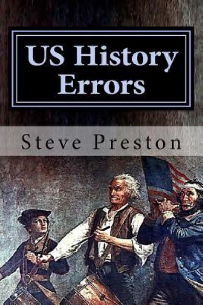 Cover for Steve Preston · US History Errors (Pocketbok) (2017)