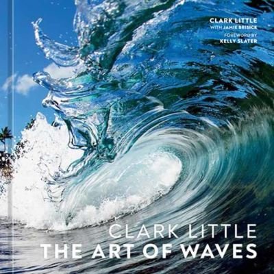 Cover for Clark Little · Clark Little: The Art of Waves (Hardcover bog) (2022)