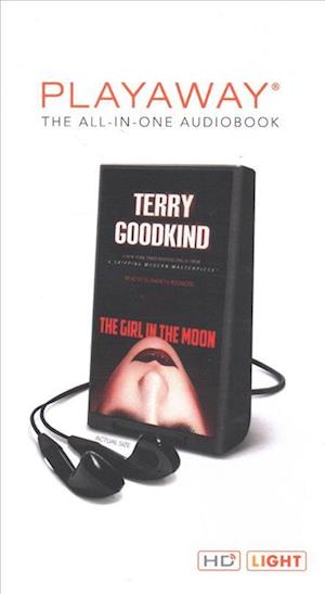 Cover for Terry Goodkind · The Girl in the Moon (N/A) (2018)