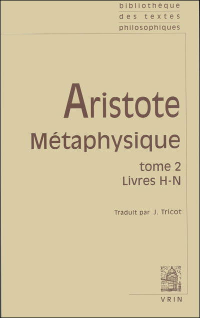 Metaphysique: Livres H-n (Bibliotheque Des Textes Philosophiques) (French Edition) - Aristote - Books - Vrin - 9782711610785 - June 1, 1991