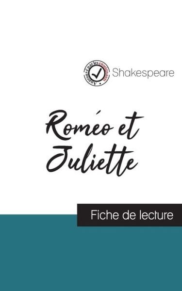 Cover for William Shakespeare · Romeo et Juliette de Shakespeare (fiche de lecture et analyse complete de l'oeuvre) (Paperback Book) (2020)