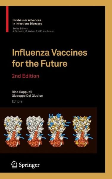 Cover for Rino Rappuoli · Influenza Vaccines for the Future - Birkhauser Advances in Infectious Diseases (Inbunden Bok) [2nd ed. 2011 edition] (2010)