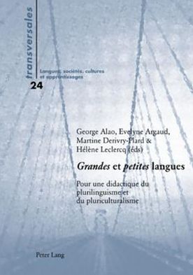 Cover for Ã‚Â«GrandesÃ‚Â» et Ã‚Â«petitesÃ‚Â» langues: Pour une didactique du plurilinguisme et du pluriculturalisme (Paperback Book) (2007)