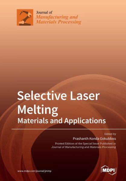 Cover for Prashanth Gokuldoss · Selective Laser Melting: Materials and Applications (Paperback Book) (2020)