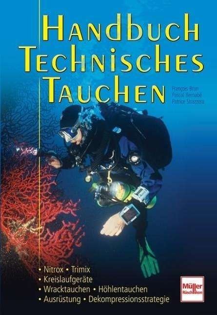 Handbuch technisches Tauchen - F. Brun - Kirjat -  - 9783275016785 - 