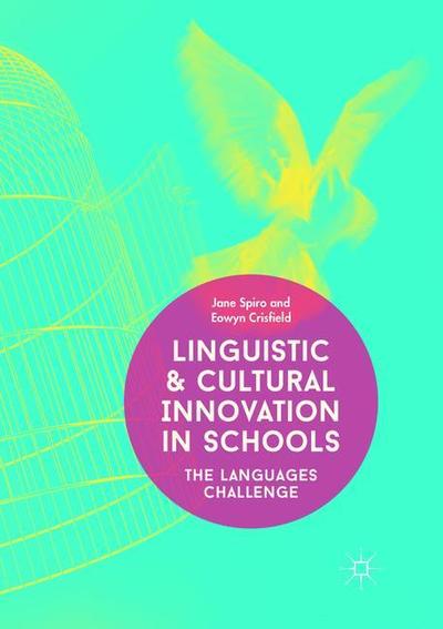 Cover for Jane Spiro · Linguistic and Cultural Innovation in Schools: The Languages Challenge (Paperback Bog) [Softcover reprint of the original 1st ed. 2018 edition] (2019)