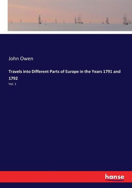 Travels into Different Parts of Eu - Owen - Bücher -  - 9783337345785 - 17. Oktober 2017