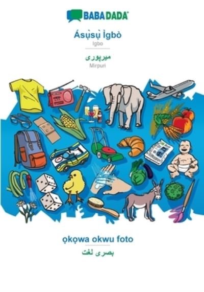 Cover for Babadada Gmbh · BABADADA, s??s?? gb - Mirpuri , ?k?wa okwu foto - visual dictionary (Paperback Book) (2020)