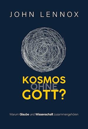 Cover for John Lennox · Kosmos Ohne Gott? (Bog)