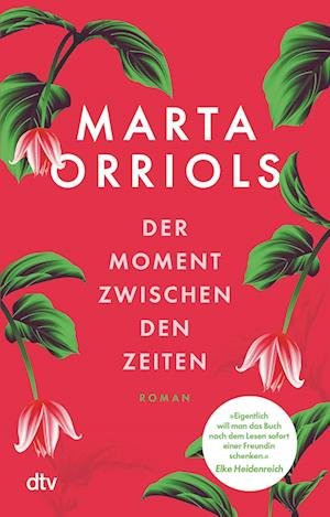Cover for Marta Orriols · Der Moment zwischen den Zeiten (Book) (2022)