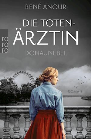 Cover for René Anour · Die Totenärztin: Donaunebel (Book) (2022)