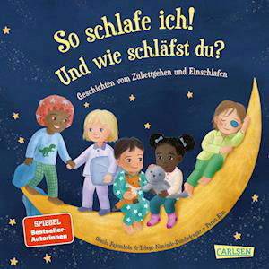 So schlafe ich! Und wie schläfst du? - Olaolu Fajembola - Bücher - Carlsen - 9783551172785 - 27. April 2023