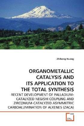 Cover for Huang · Organometallic Catalysis and Its (Book)