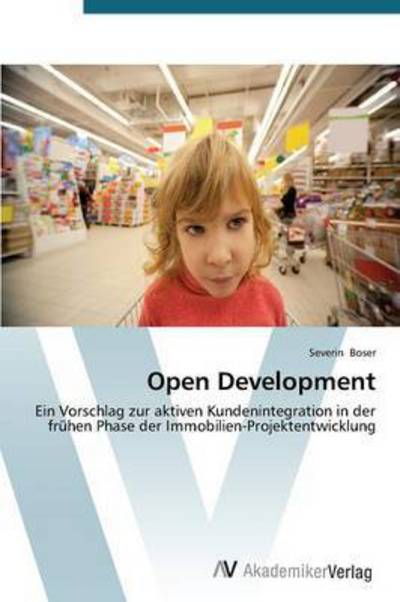 Cover for Boser Severin · Open Development (Paperback Book) [German edition] (2015)