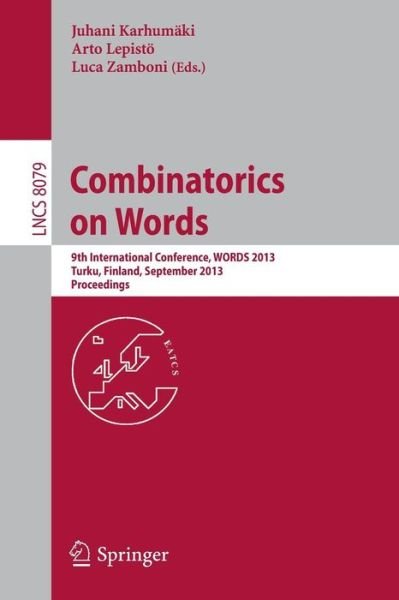 Cover for Juhani Karhumaki · Combinatorics on Words: 9th International Conference, Words 2013, Turku, Finland, September 16-20, 2013, Proceedings - Lecture Notes in Computer Science / Theoretical Computer Science and General Issues (Paperback Bog) (2013)