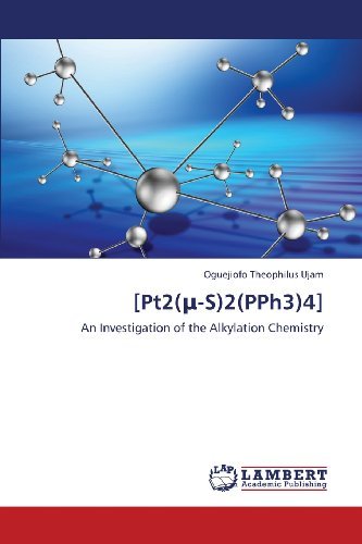 Cover for Oguejiofo Theophilus Ujam · [pt2 (-s)2 (Pph3)4]: an Investigation of the Alkylation Chemistry (Paperback Book) (2013)
