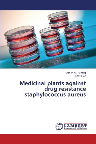 Cover for Rahat Ejaz · Medicinal Plants Against Drug Resistance Staphylococcus Aureus (Pocketbok) (2013)
