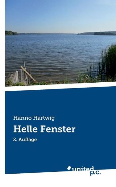 Cover for Hanno Hartwig · Helle Fenster: 2. Auflage (Paperback Book) (2019)