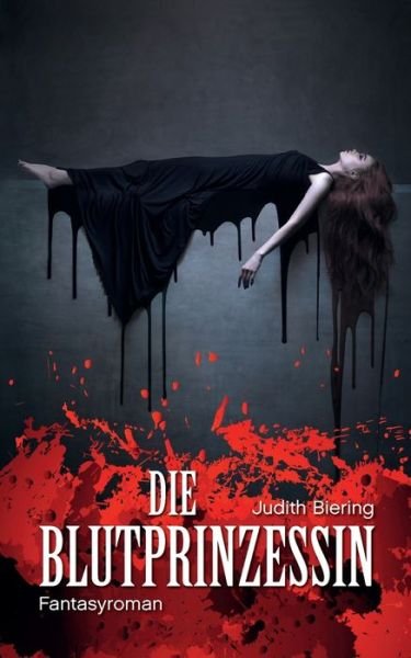 Cover for Judith Biering · Die Blutprinzessin (Paperback Book) (2022)