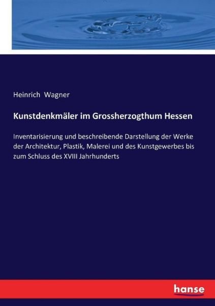 Cover for Wagner · Kunstdenkmäler im Grossherzogthu (Bog) (2016)