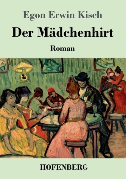 Cover for Egon Erwin Kisch · Der Madchenhirt: Roman (Paperback Book) (2020)