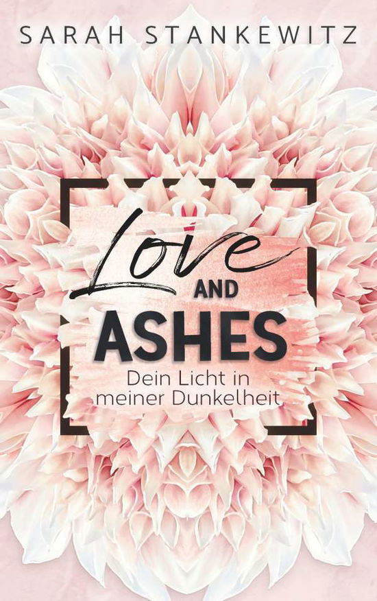 Cover for Stankewitz · Love and Ashes (Book)