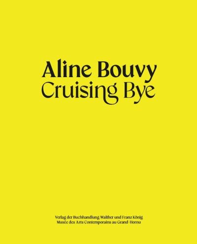 Cover for Aline Bouvy: Cruising Bye (Paperback Book) (2022)