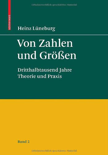 Cover for Heinz Luneburg · Von Zahlen Und Groessen: Dritthalbtausend Jahre Theorie Und Praxis - Band 2 (Hardcover Book) [2008 edition] (2008)