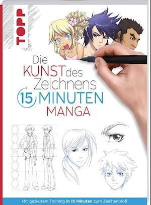 Cover for Frechverlag · Die Kunst des Zeichnens 15 Minuten Manga (Pocketbok) (2022)