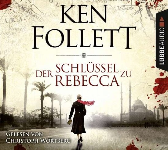 Cover for Ken Follett · Der Schlüssel Zu Rebecca (CD) (2017)