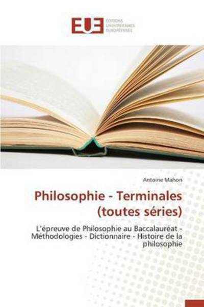 Cover for Mahon Antoine · Philosophie - Terminales (Toutes Series) (Paperback Book) (2018)