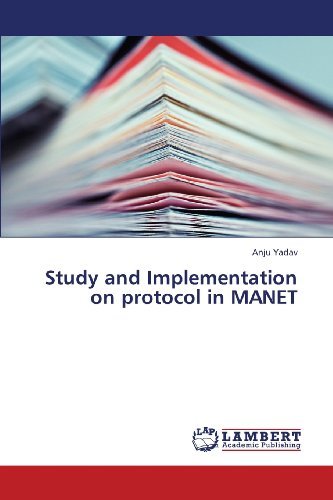 Cover for Anju Yadav · Study and Implementation on Protocol in Manet (Paperback Book) (2013)