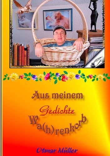 Cover for Otmar Muller · Aus meinem Wa (h)renkorb: Gedichte (Paperback Book) [German edition] (2012)