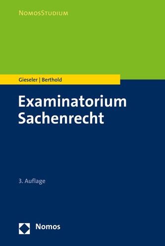 Examinatorium Sachenrecht - Gieseler - Bücher -  - 9783848764785 - 30. März 2020