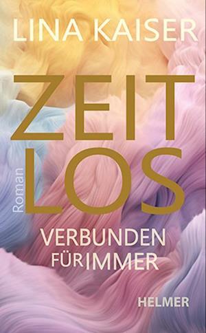 Cover for Lina Kaiser · Zeitlos (Book) (2024)