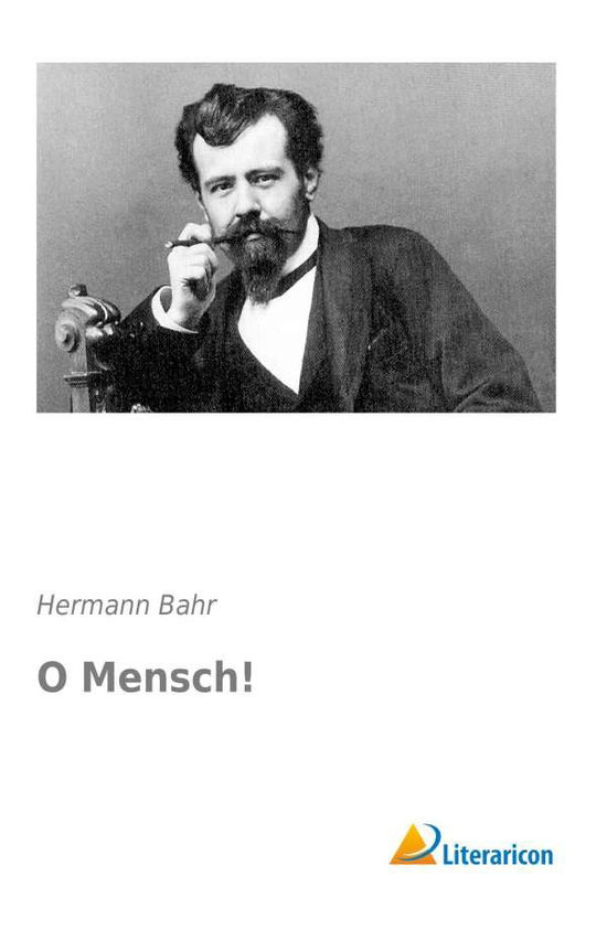 Cover for Bahr · O Mensch! (Book)