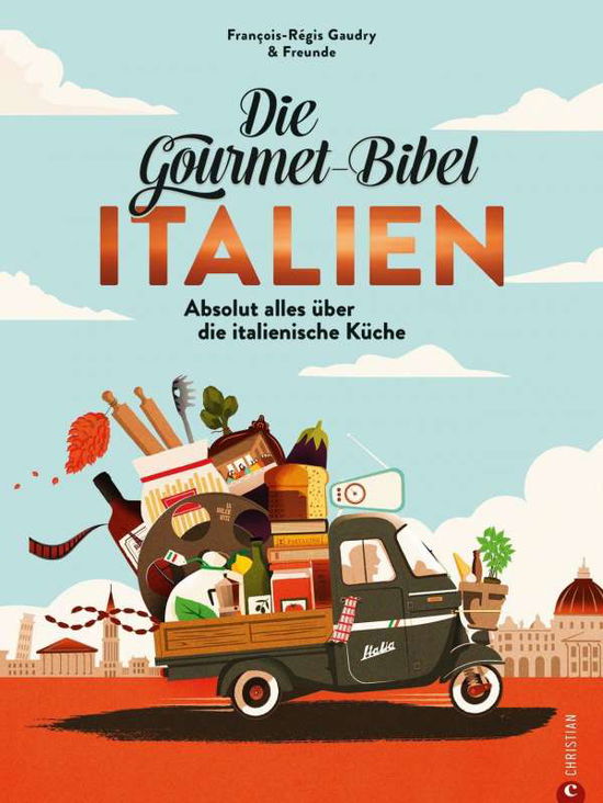 Cover for François-Régis Gaudry · Die Gourmet-Bibel Italien (Hardcover Book) (2021)