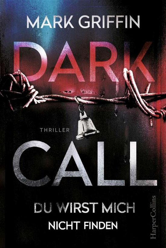 Cover for Griffin · Dark Call - Du wirst mich nicht (Book)