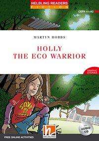 Cover for Hobbs · Holly the Eco Warrior,w.Audio-CD (Book)