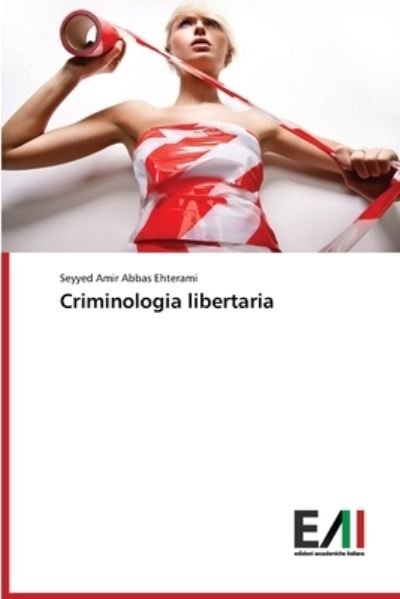 Cover for Ehterami · Criminologia libertaria (Book) (2020)