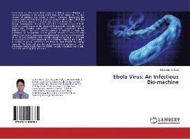 Cover for Azad · Ebola Virus: An Infectious Bio-mac (Bok)