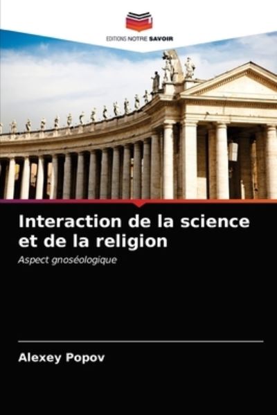 Cover for Alexey Popov · Interaction de la science et de la religion (Paperback Book) (2021)